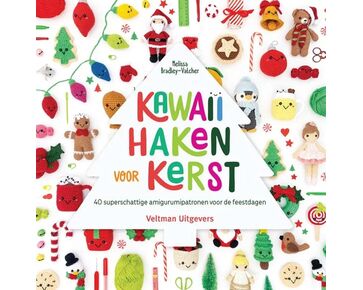 Kawaii haken voor kerst - Melissa Bradley Haakboek | hobbygigant.nl