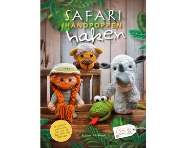 Safari Handpoppen haken - Cute Dutch haakboek