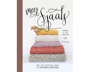 Meer sjaals haken - à la Sascha haakboek | hobbygigant.nl