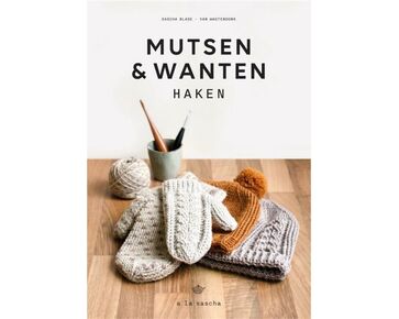 Mutsen & Wanten haken - a la Sascha | accessoires haken | hobbygigant.nl