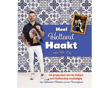 Heel Holland Haakt - Mr. Cey | Hollandse haakpatronen | hobbygigant.nl