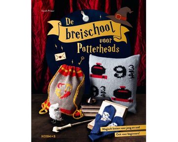 De breischool voor Potterheads - Sarah Prieur | Harry Potter accessoires | hobbygigant.nl