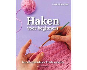 Haken voor beginners - Forte Creatief haakboek | Hobbygigant.nl