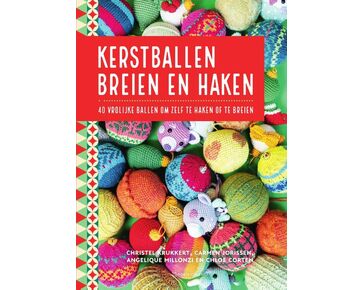 Kerstballen breien en haken - Forte Creatief haak en breiboek | hobbygigant.nl