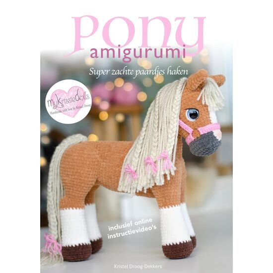 Pony Amigurumi - Kristel Droog-Dekkers haakboek | hobbygigant.nl