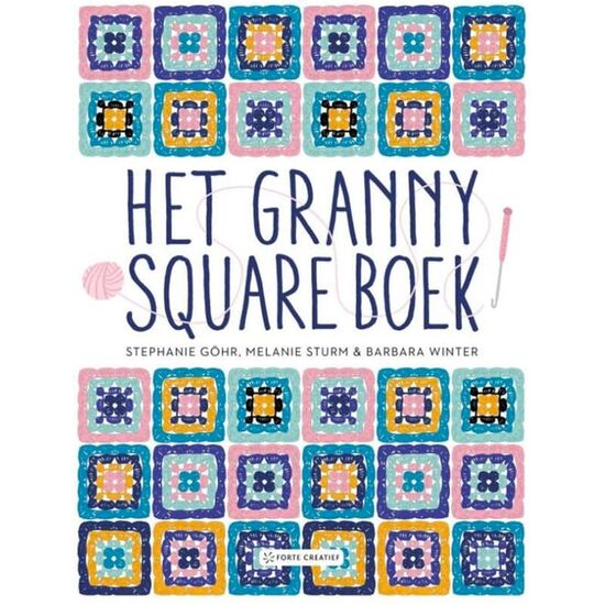 Het Granny Square boek - haakboek | basistechniek en accessoires | hobbygigant.nl